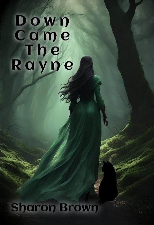 Book cover of 'Down Came The Rayne' by Sharon Brown featuring a woman in a green dress and a black cat in a forest setting.