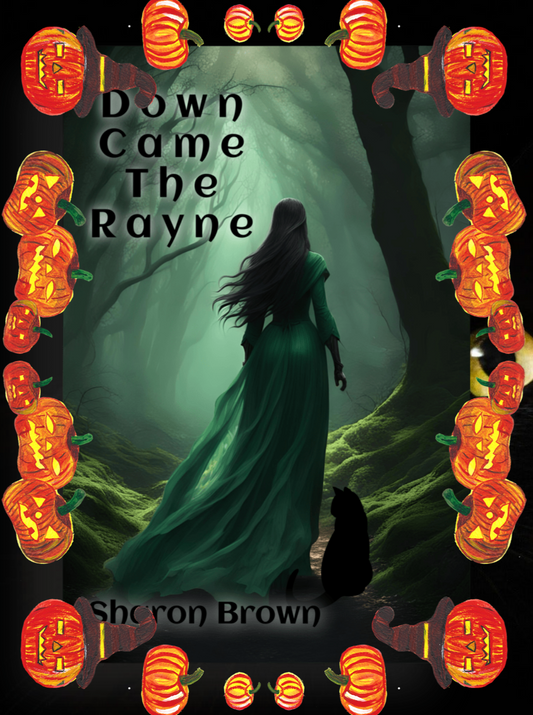 Down Came The Rayne